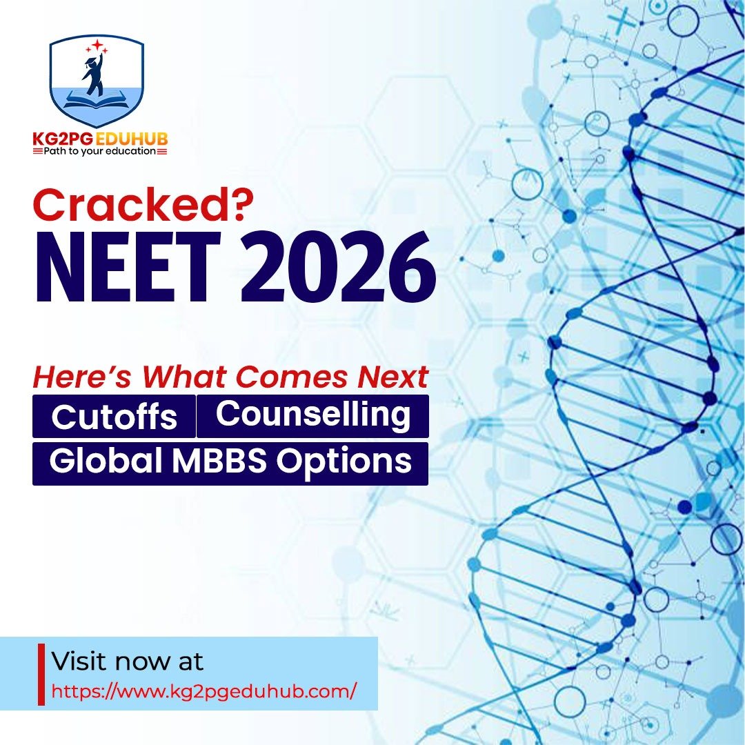 Cracked NEET 2026? Here’s What Comes Next – Cutoffs, Counselling & Global MBBS Options