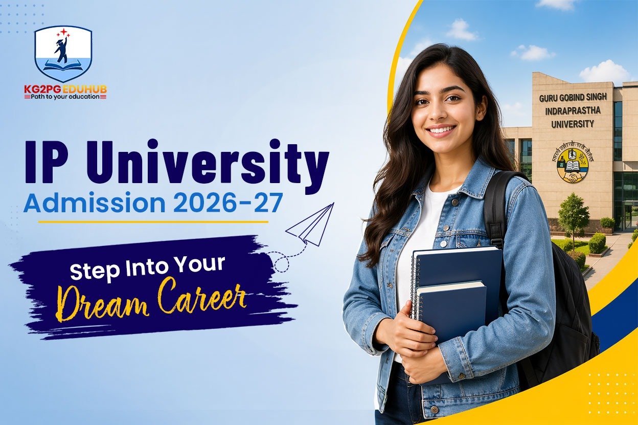 IP University Admission 2026–27: Step Into Your Dream Career
